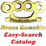 Click Here to view Brass Knuckle's all NEW Easy-Search Catalog!