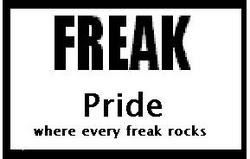 FREAK PRIDE Pictures, Images and Photos