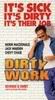 Dirty Work Pictures, Images and Photos